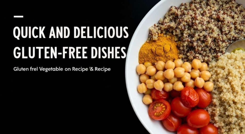 Idées de plats rapides et sans gluten